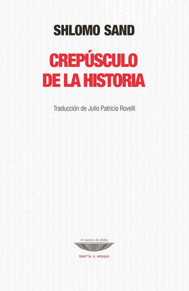 Libro CREPUSCULO DE LA HISTORIA de SAND SHLOMO en Colombia, historia