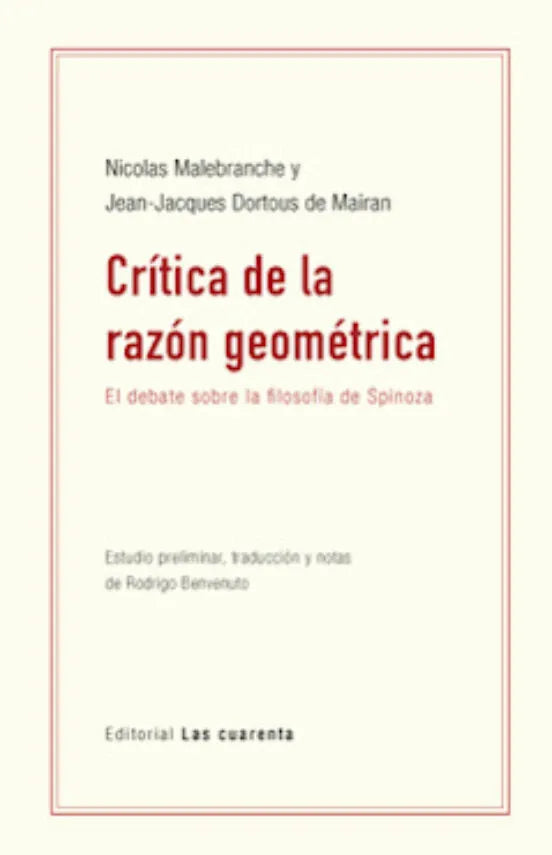 Libro CRITICA DE LA RAZON GEOMETRICA EL DEBATE SOBRE LA FILOSOFIA DE SPINOZA de MALEBRANCHE NICOLAS Y DORTUOS en Colombia, filosofia