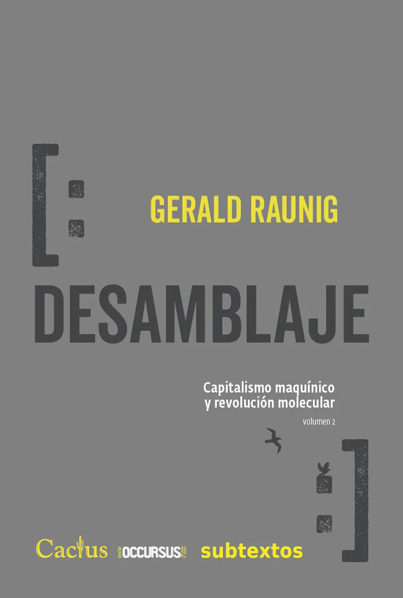 Libro DESAMBLAJE CAPITALIMO MAQUINICO Y REVOLUCION MOLECULAR de RAUNIG GERALD en Colombia, filosofia