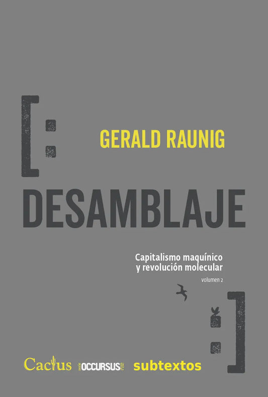 Libro DESAMBLAJE CAPITALIMO MAQUINICO Y REVOLUCION MOLECULAR de RAUNIG GERALD en Colombia, filosofia
