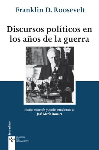 Libro DISCURSOS POLITICOS EN LOS AÑOS DE LA GUERRA de ROOSEVELT FRANKLIN D. en Colombia, politica