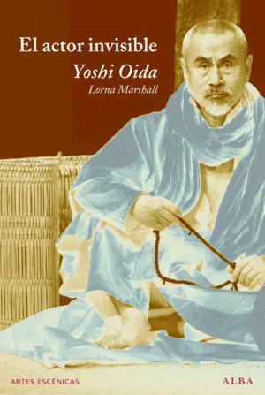 Libro EL ACTOR INVISIBLE de OIDA YOSHI en Colombia, teatro