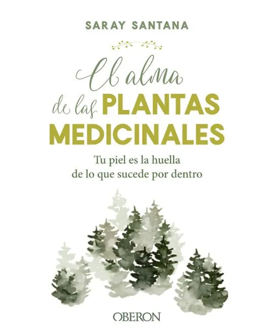 Libro EL ALMA DE LAS PLANTAS MEDICINALES de SANTANA SARAY en Colombia, biologia