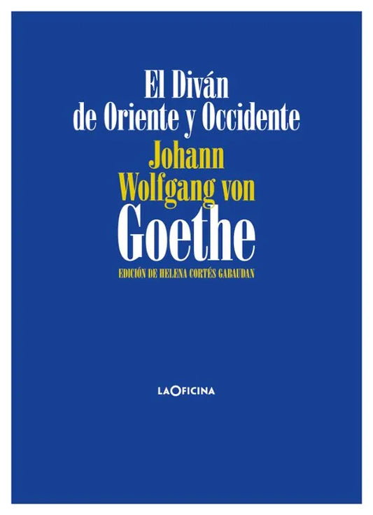 Libro EL DIVAN DE ORIENTE Y OCCIDENTE de GOETHE JOHANN WOLFGANG VON en Colombia, literatura