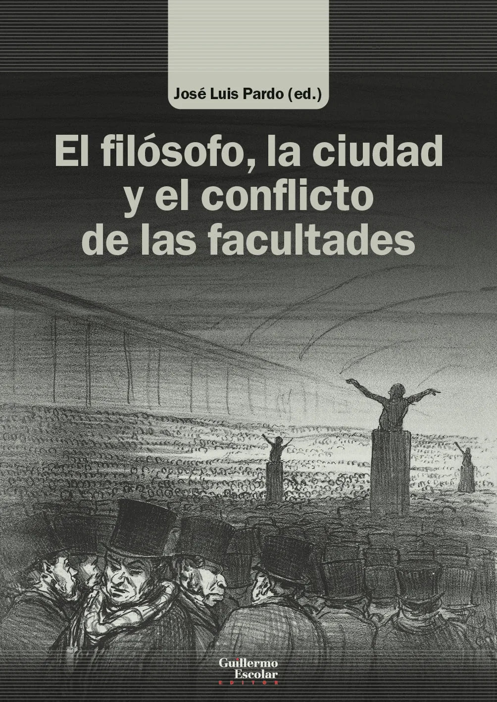 Libro EL FILOSOFO LA CIUDAD Y EL CONFLICTO DE LAS FACULTADES de PARDO JOSE LUIS en Colombia, filosofia