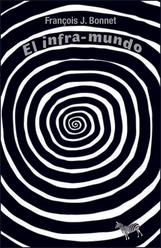 Libro EL INFRA MUNDO de BONNET FRANCOIS J en Colombia, ensayo