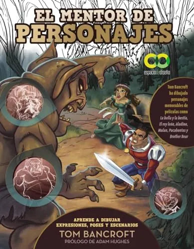 Libro EL MENTOR DE PERSONAJES APRENDE A DIBUJAR EXPRESIONES POSES Y E SCENARIOS PARA DAR VIDA A TUS PERSONAJES de BANCROFT TOM en Colombia, dibujo
