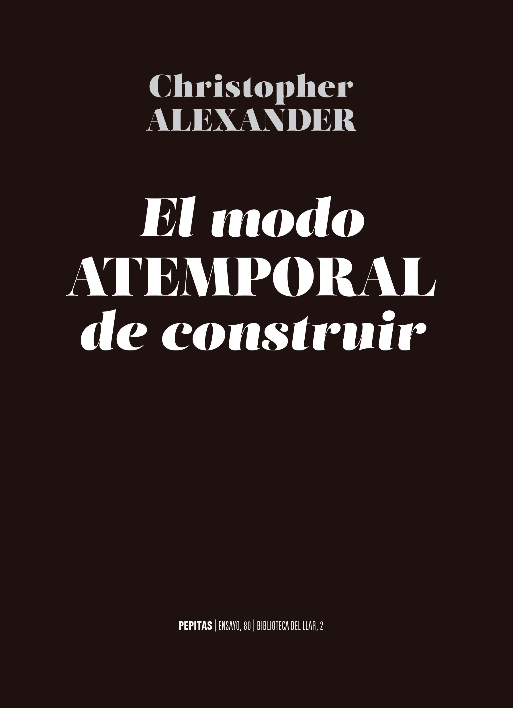 Libro EL MODO ATEMPORAL DE CONSTRUIR de ALEXANDER CHRISTOPHER en Colombia, arquitectura