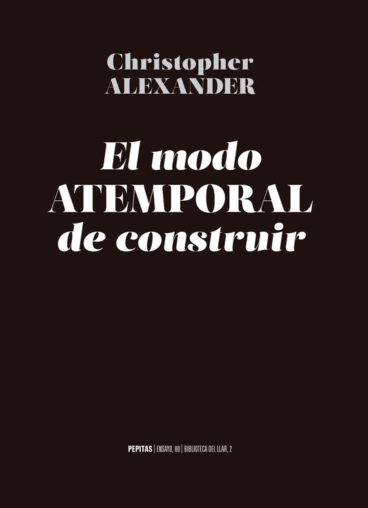 Libro EL MODO ATEMPORAL DE CONSTRUIR de ALEXANDER CHRISTOPHER en Colombia, arquitectura