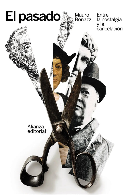 Libro EL PASADO ENTRE LA NOSTALGIA Y LA CANCELACION de BONAZZI MAURO en Colombia, ensayo
