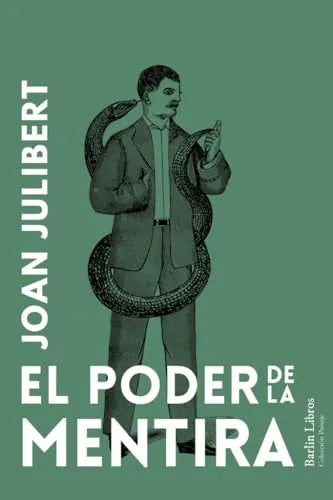 Libro EL PODER DE LA MENTIRA de JULIBERTJOAN en Colombia, ensayo