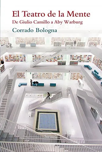 Libro EL TEATRO DE LA MENTE DE GIULIO CAMILLO de BOLOGNA CORRADO en Colombia, estetica