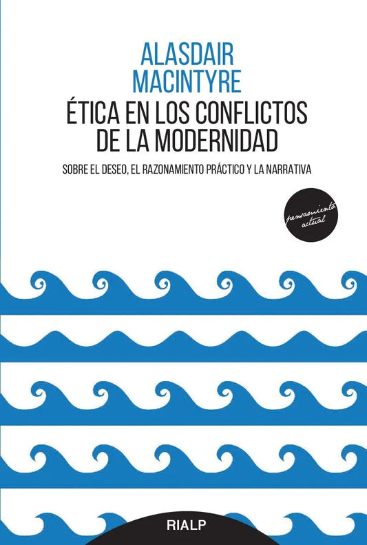 Libro ETICA EN LOS CONFLICTOS DE LA MODERNIDAD de MACINTYRE ALASDAYR en Colombia, etica