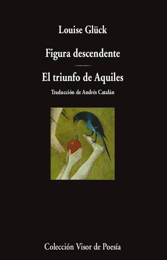 Libro FIGURA DESCENDENTE EL TRIUNFO DE AQUILES de GLUCK LOUISE en Colombia, poesia