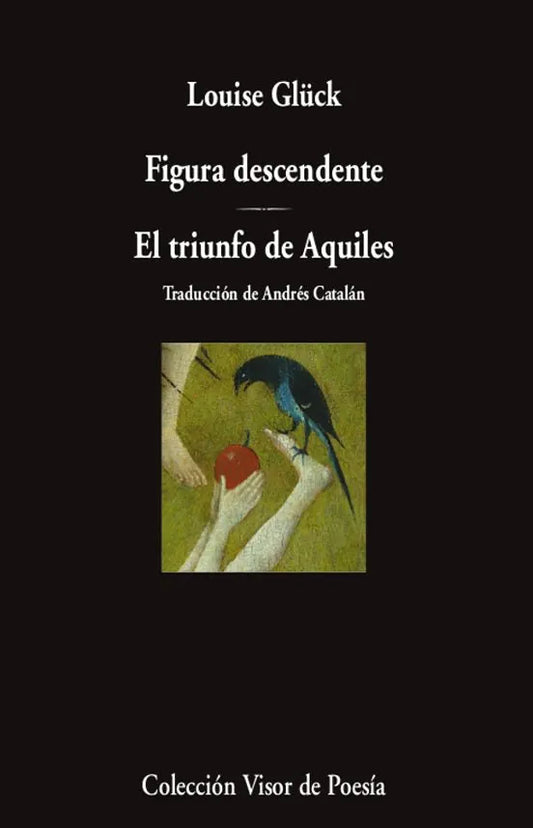 Libro FIGURA DESCENDENTE EL TRIUNFO DE AQUILES de GLUCK LOUISE en Colombia, poesia