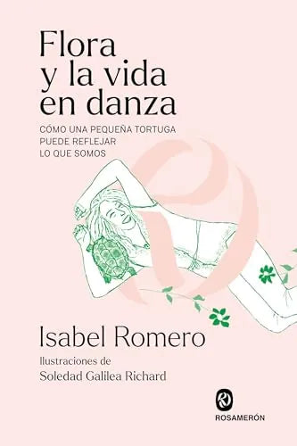 Libro FLORA Y LA VIDA EN DANZA de ROMERO RECHE ISABEL en Colombia, literatura