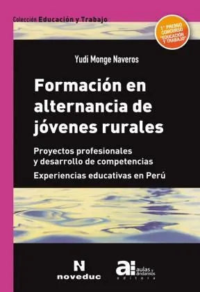 Libro FORMACION EN ALTERNANCIAS DE JOVENES RUR de MONGE NAVEROS YUDI en Colombia, pedagogia