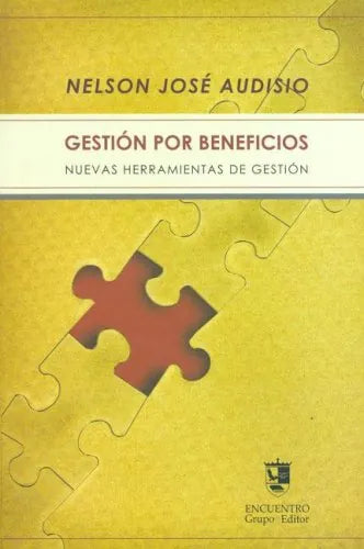 Libro GESTION POR BENEFICIOS de AUDISIO NELSON JOSE en Colombia, administracion