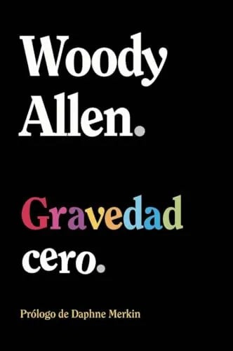 Libro GRAVEDAD CERO de ALLEN WOODY en Colombia, cine