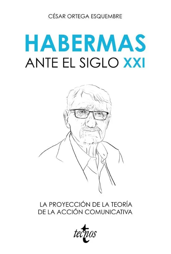 Libro HABERMAS ANTE EL SIGLO XXI de ORTEGA ESQUEMBRE CESAR en Colombia, filosofia