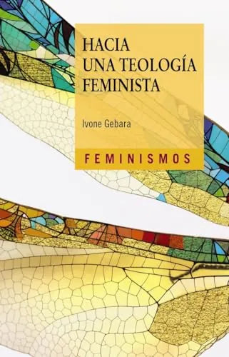 Libro HACIA UNA TEOLOGIA FEMINISTA de GEBARA IVONE en Colombia, estudios de genero