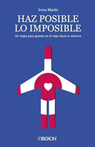 Libro HAZ POSIBLE LO IMPOSIBLE de MARTIN INMA en Colombia, autoayuda