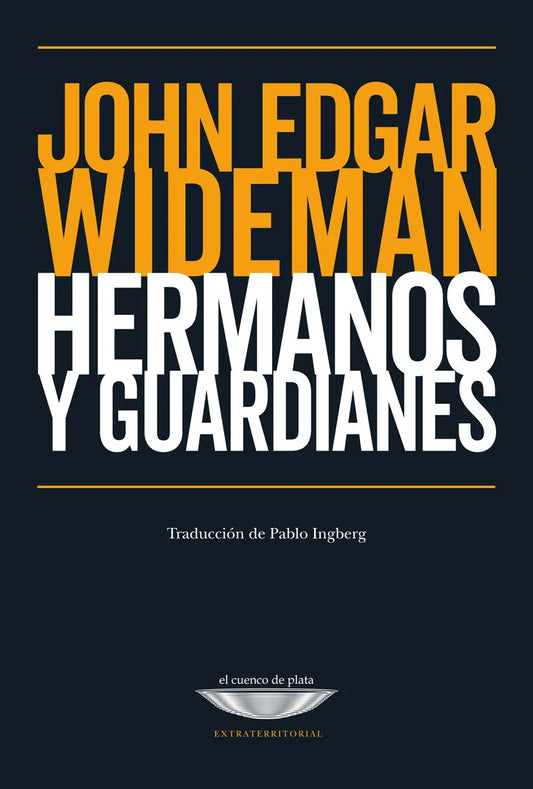 Libro HERMANOS Y GUARDIANES de WIDEMAN JOHN EDGAR en Colombia, literatura
