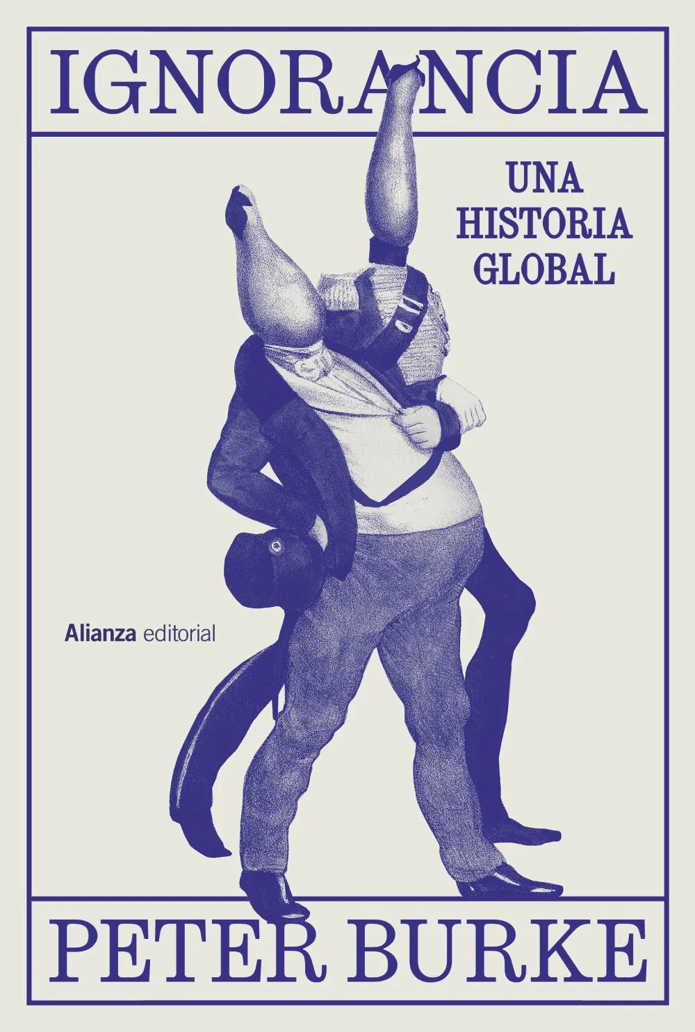 Libro IGNORANCIA UNA HISTORIA GLOBAL de BURKE PTER en Colombia, historia