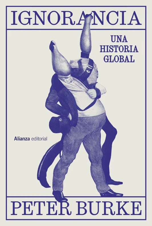 Libro IGNORANCIA UNA HISTORIA GLOBAL de BURKE PTER en Colombia, historia
