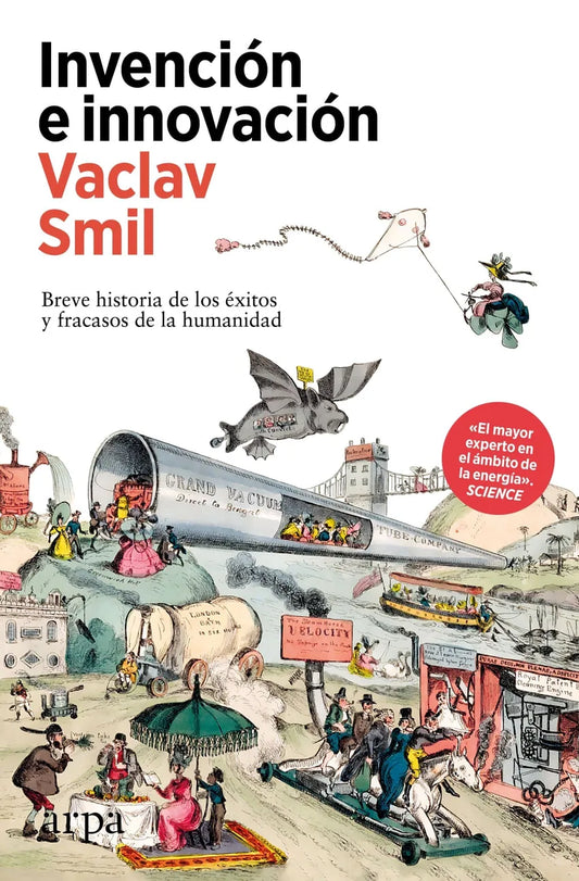 Libro INVENCION E INNOVACION BREVE HISTORIA DE LOS EXITOS Y FRACASOS DE LA HUMANIDAD de SMIL VACLAV en Colombia, ciencia