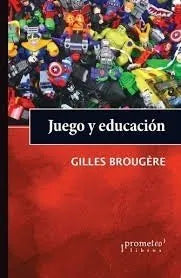 Libro JUEGO Y EDUCACION de BROUGERE GILLES en Colombia, pedagogia