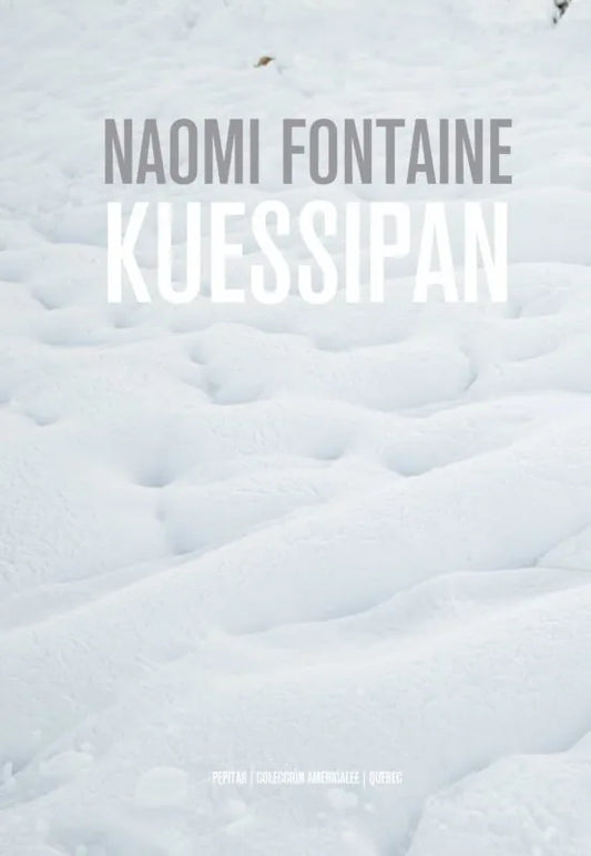 Libro KUESSIPAN de FONTAINE NAOMI en Colombia, literatura