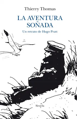 Libro LA AVENTURA SONADA UN RETRATO DE HUGO PRATT de THOMAS THIERRY en Colombia, literatura