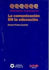 Libro LA COMUNICACION EN LA EDUCACION de PRIETO CASTILLO DANIEL en Colombia, educacion