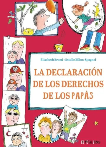 Libro LA DECLARACION DE LOS DERECHOS DE LOS PAPAS de BRAMI ELISABTH en Colombia, infantil