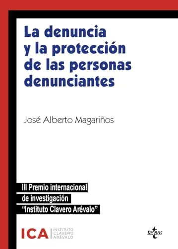 Libro LA DENUNCIA Y LA PROTECCION DE LAS PERSONAS DENUNCIANTES de MAGARIÑOS YANEZ JOSE ALBERTO en Colombia, derecho