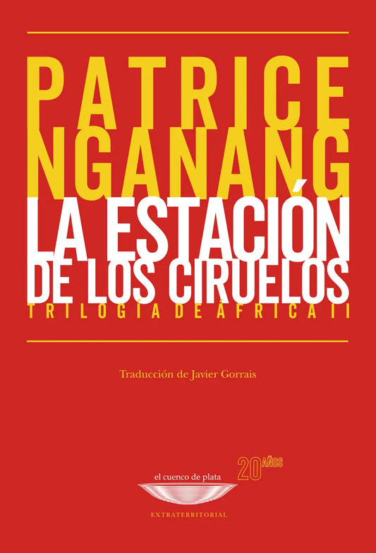 Libro LA ESTACION DE LOSA CIRUELOS de NGANANG PATRICE en Colombia, literatura