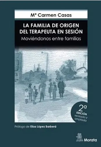 Libro LA FAMILIA DE ORIGEN DEL TERAPEUTA EN SESION 2ª EDICION de CASAS GARCIA Mª CARMEN en Colombia, psicologia