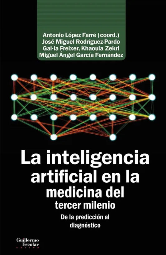 Libro LA INTELIGENCIA ARTIFICIAL EN LA MEDICINA DEL TERCER MILENIO de LOPEZ FARRE ANTONIO en Colombia, ciencia