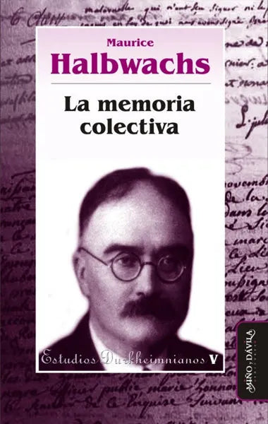 Libro LA MEMORIA COLECTIVA: ESTUDIOS DURKHEIMNIANOS V de HALBWACHS MAURICE en Colombia, sociologia