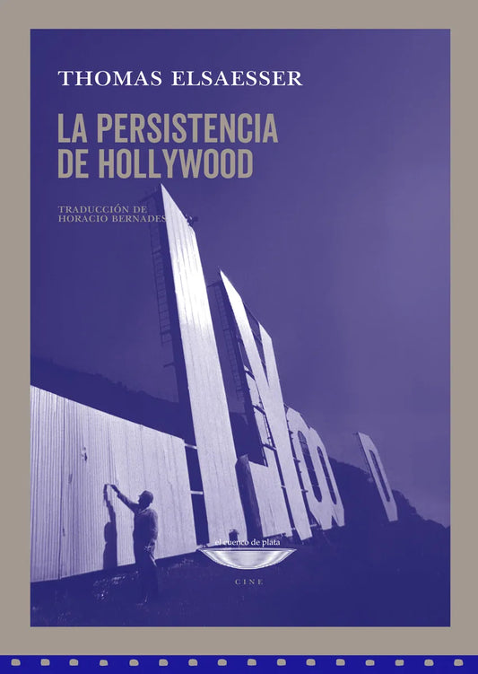 Libro LA PERSISTENCIA DE HOLLYWOOD de ELSAESSER THOMAS en Colombia, cine