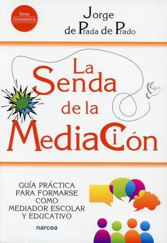 Libro LA SENDA DE LA MEDIACION de DE PRADA DE PRADO JORGE en Colombia, pedagogia