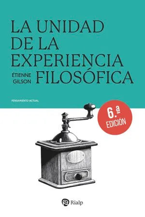 Libro LA UNIDAD DE LA EXPERIENCIA FILOSOFICA de GILSON ETIENNE en Colombia, filosofia