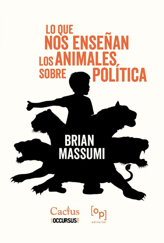 Libro LO QUE NOS ENSENAN LOS ANIMALES SOBRE POLITICA de BRIAN MASSUMI en Colombia, politica
