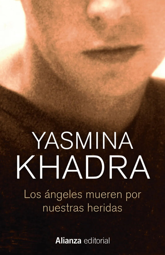 Libro LOS ANGELES MUEREN POR NUESTRAS HERIDAS de YASMINA KHADRA en Colombia, literatura