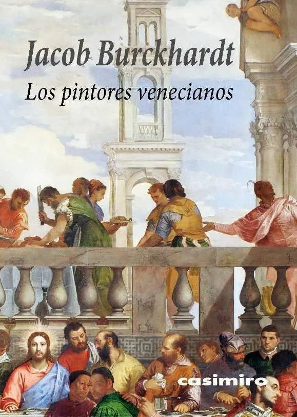 Libro LOS PINTORES VENEZIANOS de BURCKHARDT JABOB en Colombia, estetica