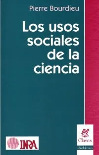 Libro LOS USOS SOCIALES DE LA CIENCIA de BOURDIEU PIERRE en Colombia, sociologia