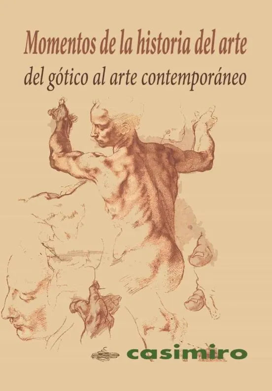 Libro MOMENTOS DE LA HISTORIA DEL ARTE DEL GOTICO AL ARTE CONTEMPORANEO de VARIOS AUTORES en Colombia, arte