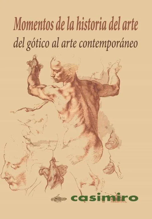 Libro MOMENTOS DE LA HISTORIA DEL ARTE DEL GOTICO AL ARTE CONTEMPORANEO de VARIOS AUTORES en Colombia, arte