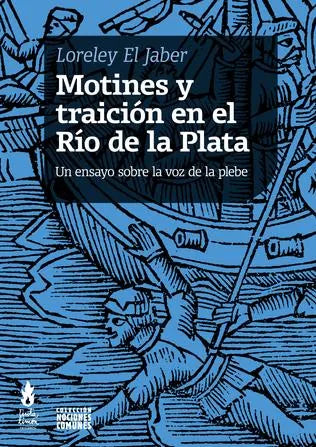 Libro MOTINES Y TRAICION EN EL RÍO DE LA PLATA de EL JABER LORELEY en Colombia, sociologia
